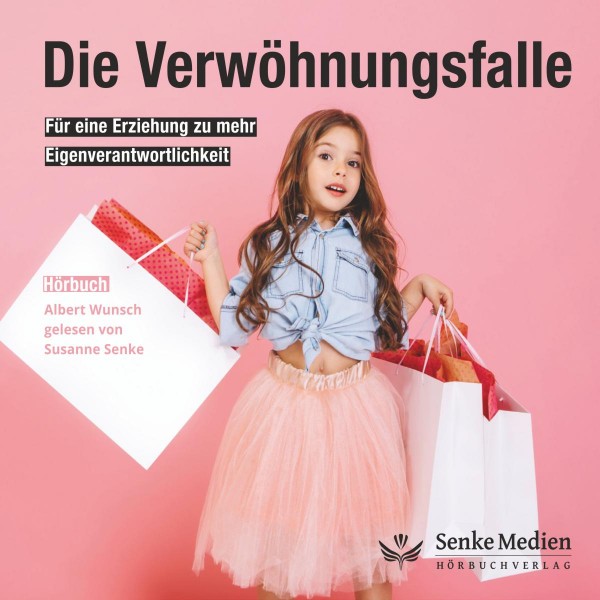 Die Verwöhnungsfalle