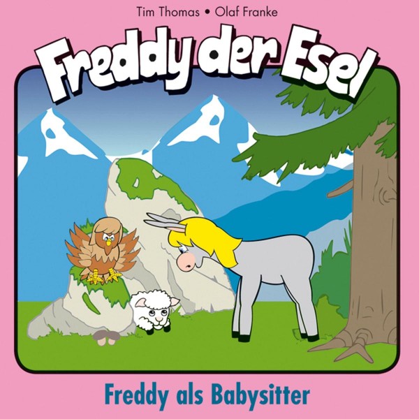 Freddy als Babysitter (Freddy der Esel 28)