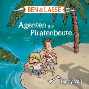 Ben und Lasse - Agenten als Piratenbeute