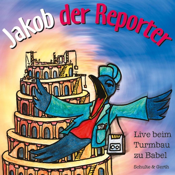 Jakob der Reporter - Live beim Turmbau zu Babel