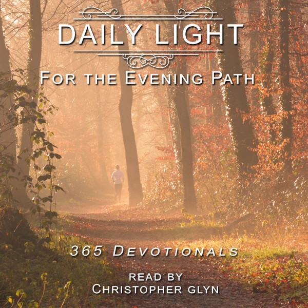 Daily Light for the Evening Path 365 Devotionals