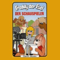 Der Schauspieler (Freddy der Esel 52) Der Schauspieler (Freddy der Esel 52)