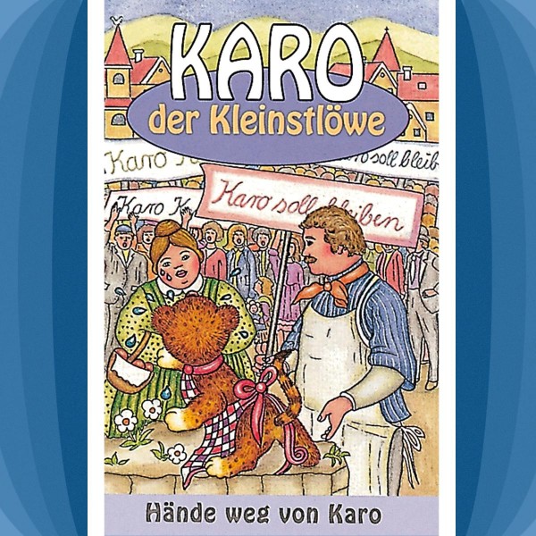 Hände weg von Karo (Karo der Kleinstlöwe 3)