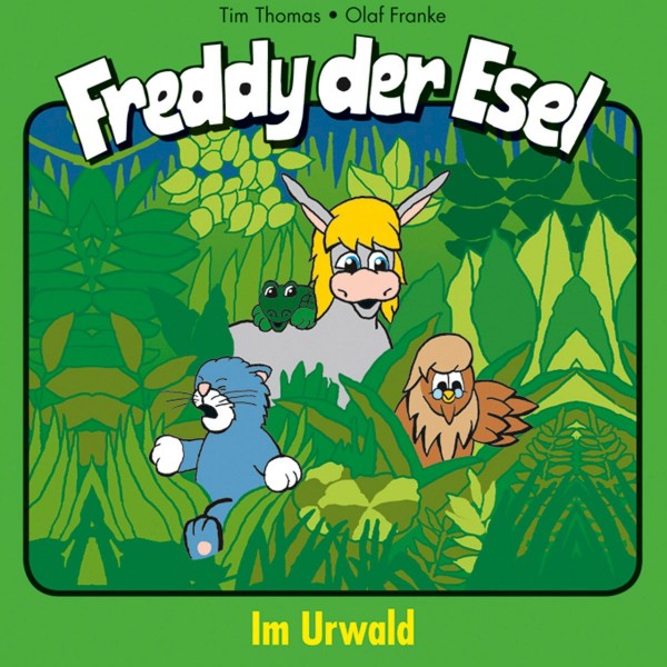 Im Urwald (Freddy der Esel 15)