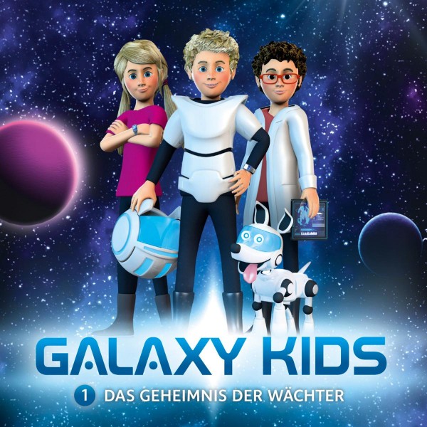 Das Geheimnis der Wächter (Galaxy Kids 1)