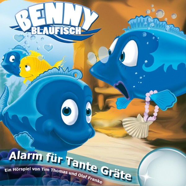 Alarm für Tante Gräte (Benny Blaufisch 3)