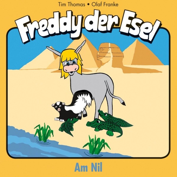 Am Nil (Freddy der Esel 16)