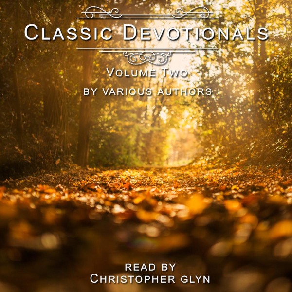 Classic Devotionals Volume Two by Various Authors