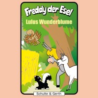 Lulus Wunderblume (Freddy der Esel 36) Lulus Wunderblume (Freddy der Esel 36)