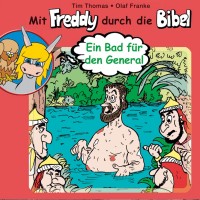 Ein Bad für den General (Mit Freddy durch die Bibel 2) Ein Bad für den General (Mit Freddy durch die Bibel 2)