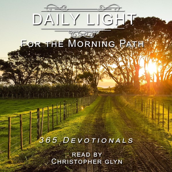 Daily Light for the Morning Path 365 Devotionals